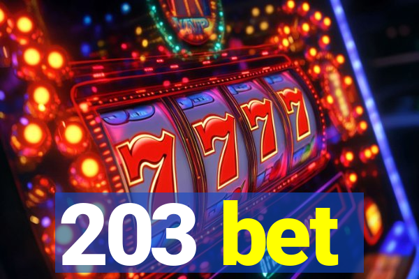 203 bet